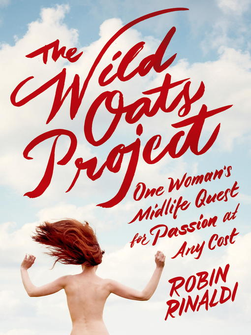 Title details for The Wild Oats Project by Robin Rinaldi - Available